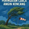 Menghadapi Peringatan Cuaca Angin Kencang